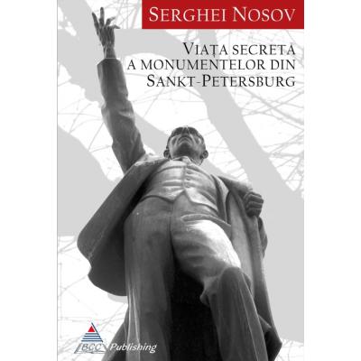 Viata secreta a monumentelor din Sankt Petersburg